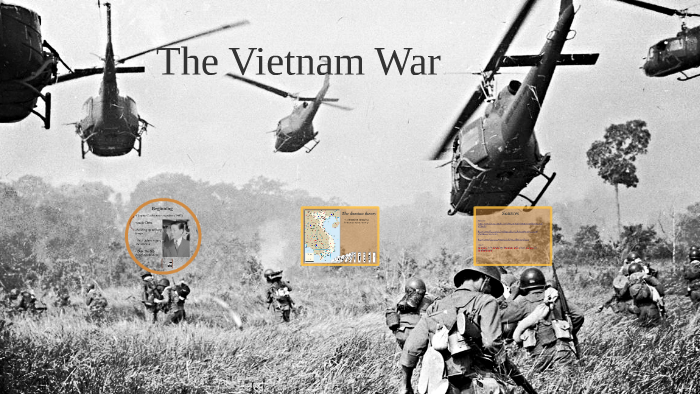 The Vietnam War by Marie Rolander on Prezi Next