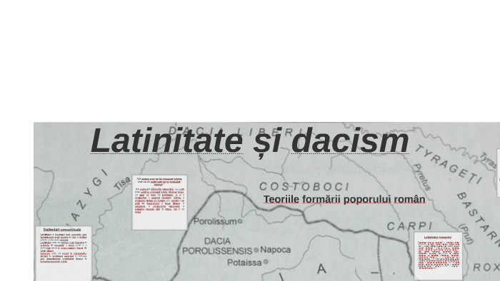 Latinitate și Dacism By Alina Grigoriciuc On Prezi