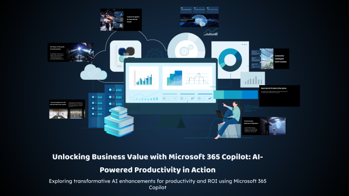 Unlocking Business Value with Microsoft 365 Copilot: AI-Powered ...