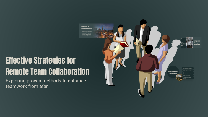 Effective Strategies for Remote Team Collaboration by Siti Alfani on Prezi