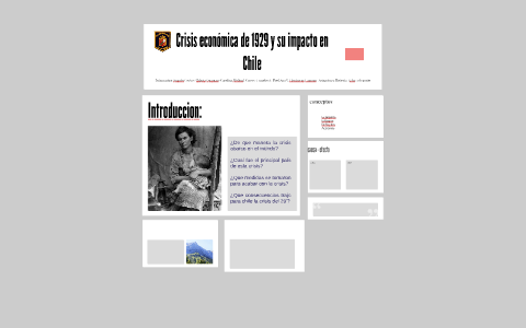 crisis economica de 1929 y su impacto en chile by valeria Guzman on Prezi