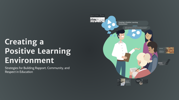 Creating a Positive Learning Environment by Jennifer Barotag on Prezi