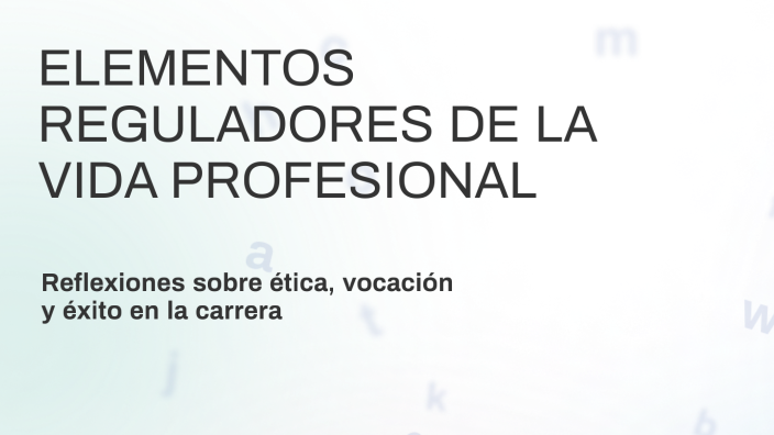 ELEMENTOS REGULADORES DE LA VIDA PROFESIONAL by SAMUEL FALCON LIVIAS on