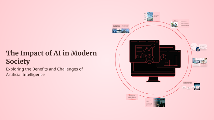 The Impact of AI in Modern Society by j r on Prezi