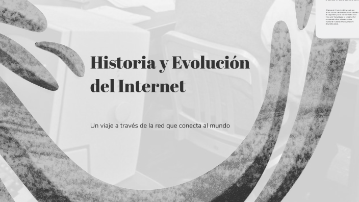 La Historia y Evolución del Internet by WENDY GARCIA on Prezi