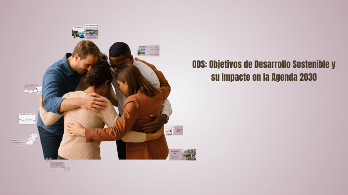 ODS: Objetivos de Desarrollo Sostenible y su Impacto en la Agenda 2030 ...