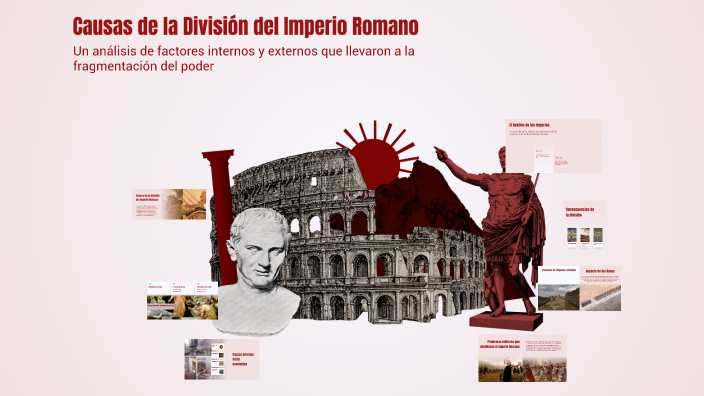 Causas de la División del Imperio Romano by Docenteuesa Uesa on Prezi