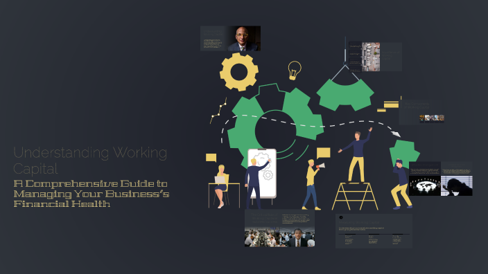 Understanding Working Capital by Mahmoud Ahmed on Prezi