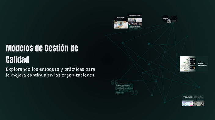 Modelos de Gestión de Calidad by Carlos A. Millan Licona on Prezi
