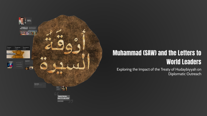 Muhammad (SAW) and the Letters to World Leaders by Maheen Fatima on Prezi