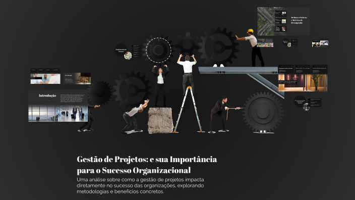Gestão de Projetos: e sua Importância para o Sucesso Organizacional by ...