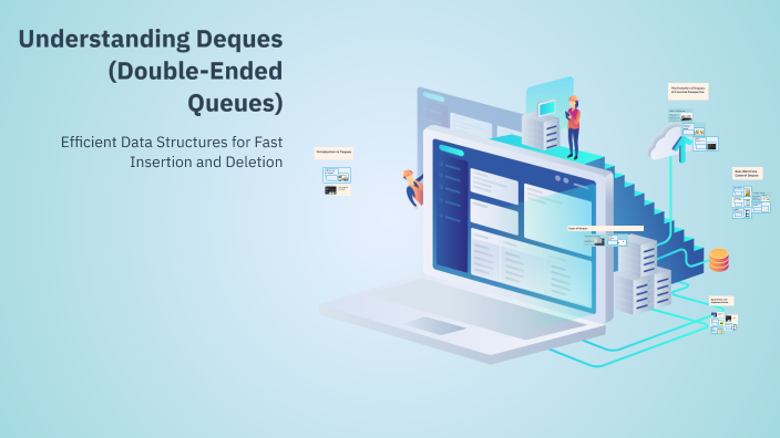 Understanding Deques (Double-Ended Queues) by Rihi Suhane on Prezi