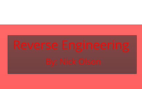 Ied Reverse Engineering by Nick Olson on Prezi