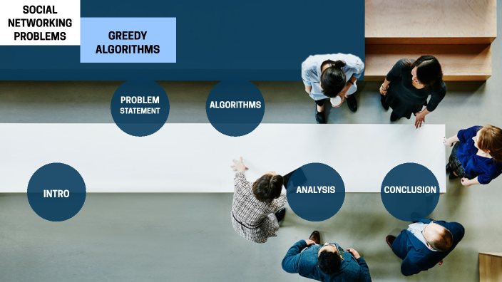 Greedy Algorithms For Social Networking Problems by mushahid raza on Prezi