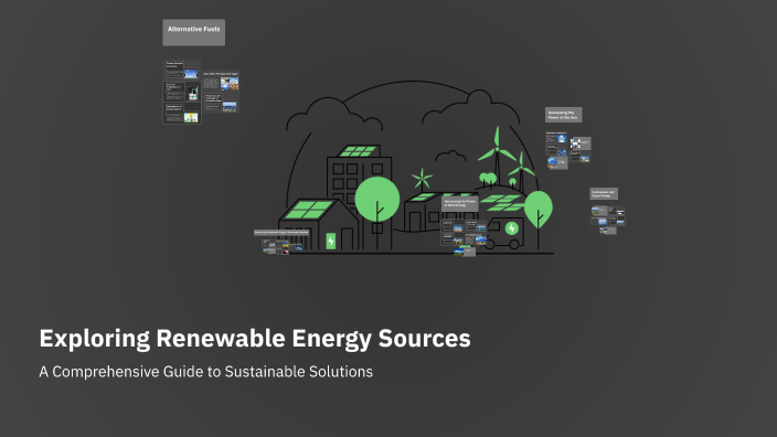 Exploring Renewable Energy Sources by on Prezi