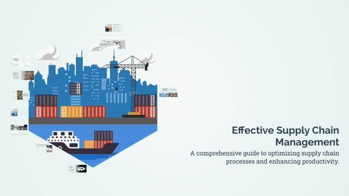 Effective Supply Chain Management by B BS on Prezi
