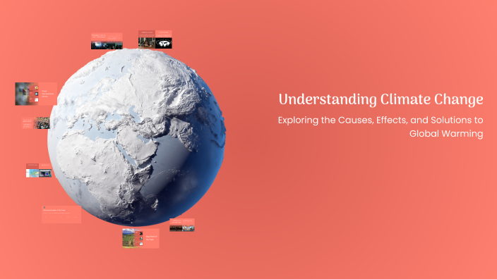 Understanding Climate Change by Fernando Pérez Muñoz on Prezi