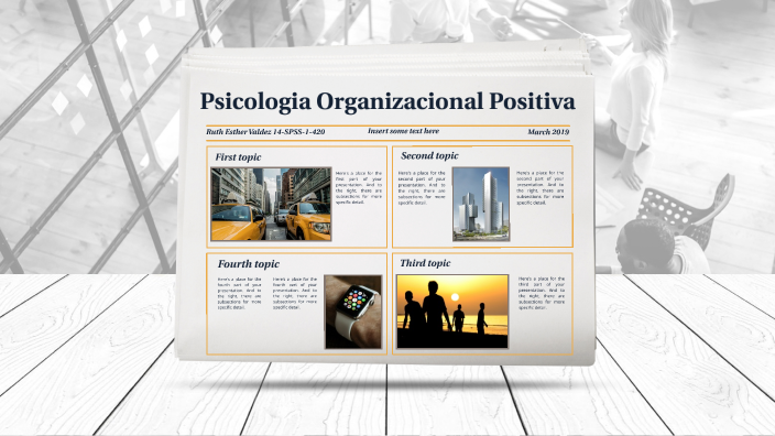 Psicologia Organizacional Positiva by Ruth Esther valdez on Prezi