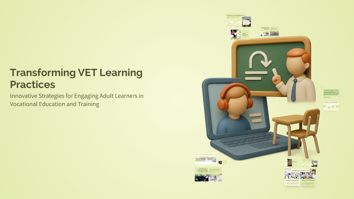 Transforming VET Learning Practices by ‎ ⋄ on Prezi