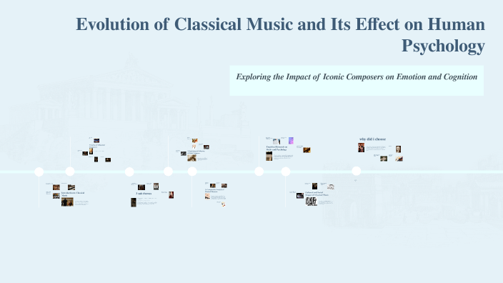 Evolution of Classical Music and Its Effect on Human Psychology by ...