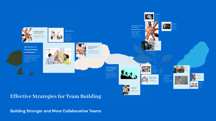 Effective Strategies for Team Building by Hanan Albarrak on Prezi