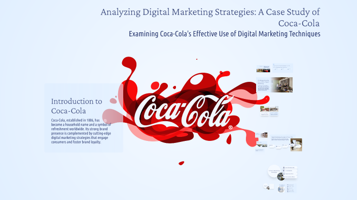 Analyzing Digital Marketing Strategies: A Case Study of Coca-Cola by ...