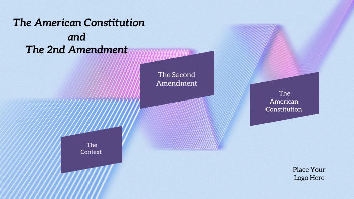 The American Constitution and the Bill of rights The 2nd Amendment by ...