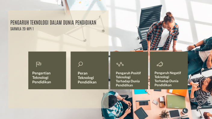 PENGARUH TEKNOLOGI DALAM DUNIA PENDIDIKAN by MPI 1_ Sarmila on Prezi