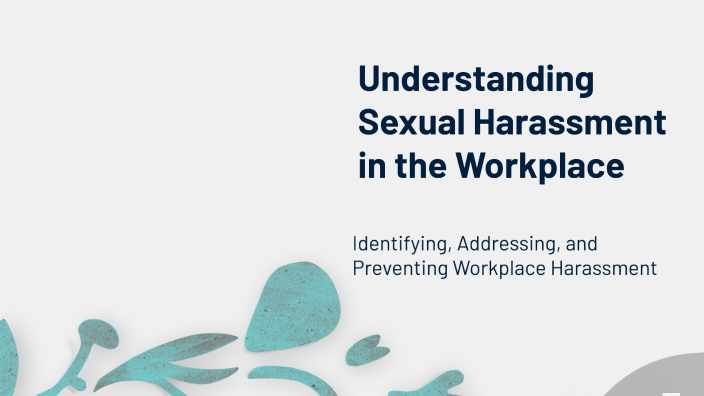 Understanding Sexual Harassment in the Workplace by Payalbhatt Oxford ...