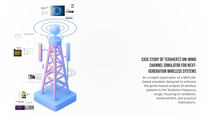 Case Study of Terahertz UM-MIMO Channel Simulator for Next-Generation ...