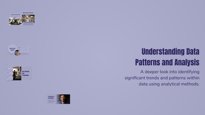 Understanding Data Patterns and Analysis by Abbas Star on Prezi