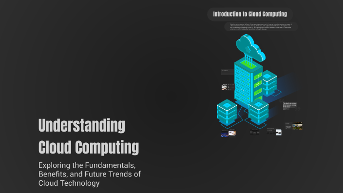 Understanding Cloud Computing by Oraz Annadurdyyew on Prezi