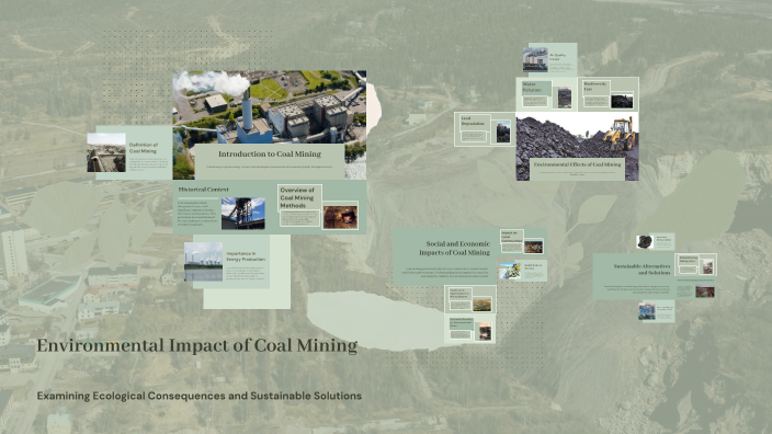 Environmental Impact of Coal Mining by TEJA VARDHAN on Prezi