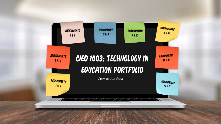 CIED 1003: Technology in Education Portfolio by Amyrossita Mota on Prezi