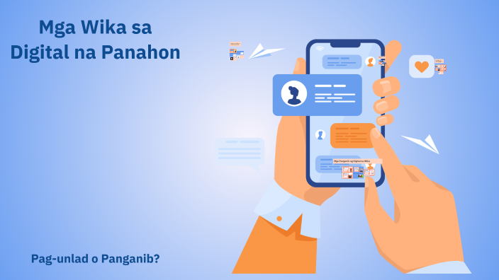 Mga Wika sa Digital na Panahon by Tristan Apostol on Prezi