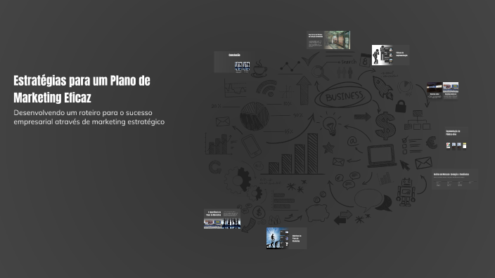 Estratégias para um Plano de Marketing Eficaz by Joana Cambão on Prezi