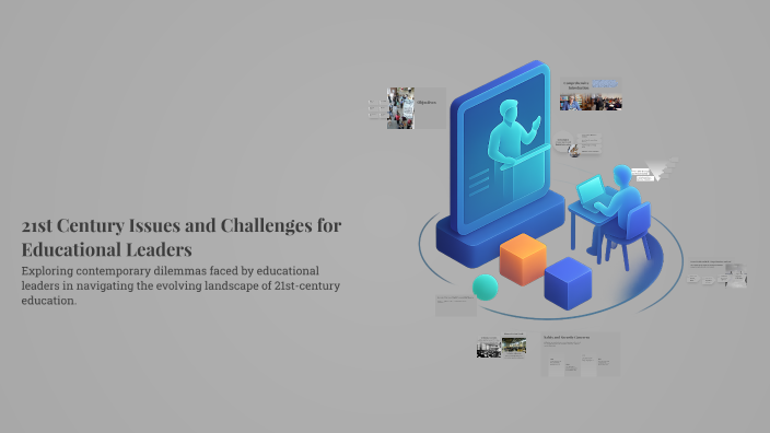 21st Century Issues and Challenges for Educational Leaders by ROVELYN ...