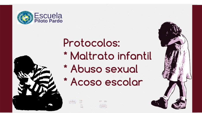 Protocolos: Maltrato, Abuso y Acoso by on Prezi