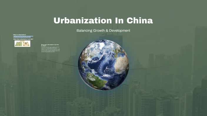 Urbanization In China by evie brown on Prezi