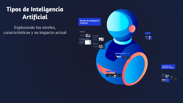 Tipos de Inteligencia Artificial by Michell Benitez on Prezi