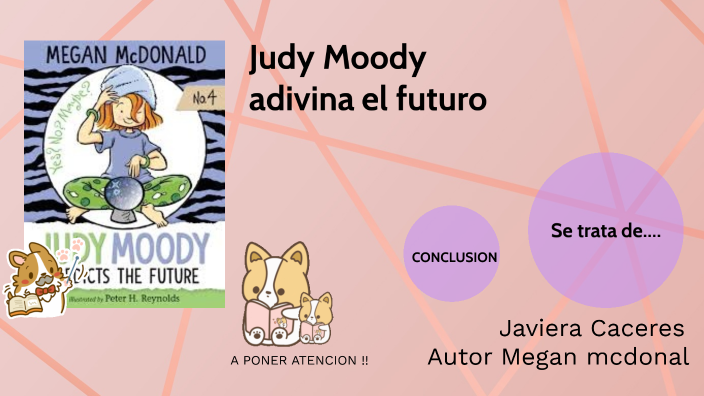 judy moody adivina el futuro by javiera caceres on Prezi