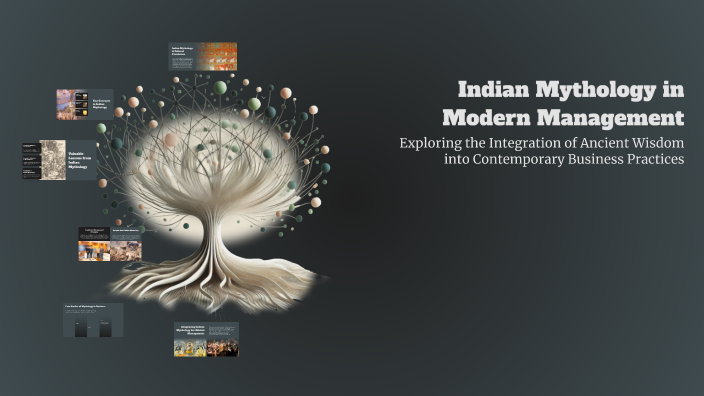 Indian Mythology in Modern Management by Tru Mist on Prezi