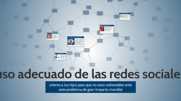 uso adecuado de las redes sociales by sergio andrade bonilla on Prezi