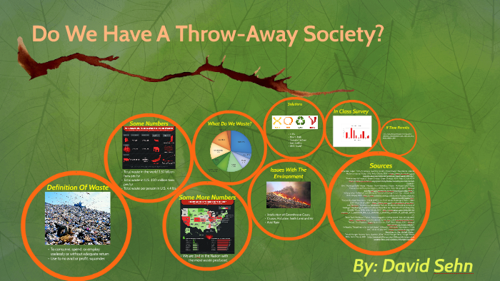 Do We Have A Throw Away Society By David Sehn On Prezi do-we-have-a-throw-away-society-by-david-sehn-on-prezi