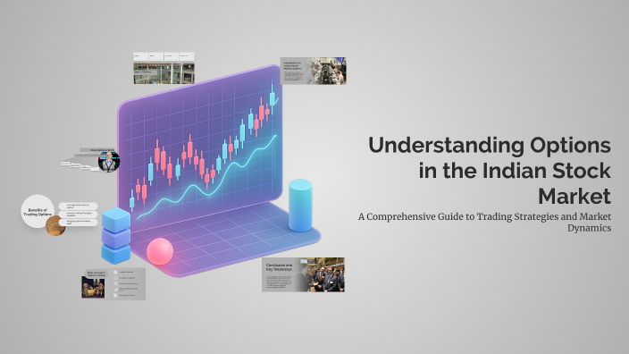 Understanding Options in the Indian Stock Market by Vairamuthu R on Prezi