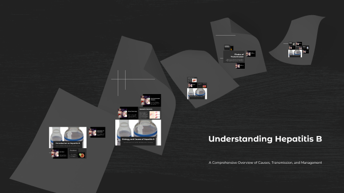 Understanding Hepatitis B by anjana joy on Prezi