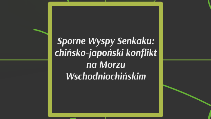 Sporne Wyspy Senkaku chińskojapoński konflikt na Morzu Wsc by