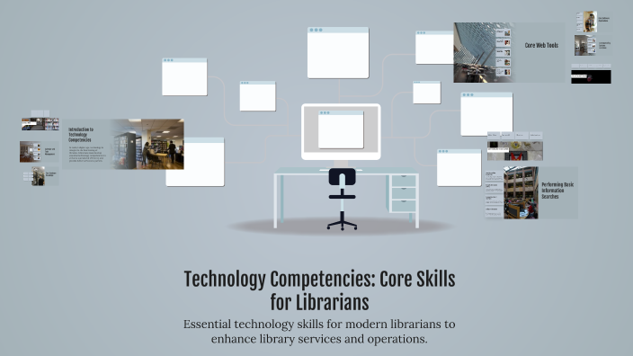 Technology Competencies: Core Skills for Librarians by yssa Vera on Prezi