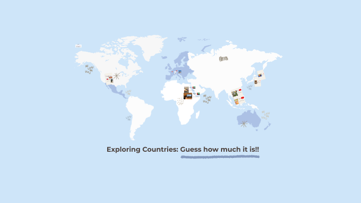 Exploring Countries by 채은 허 on Prezi