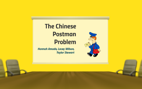 The Chinese Postman Problem by on Prezi